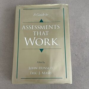 Assessments That Work by Hunsley & Mash